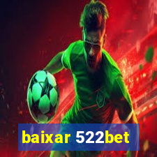 baixar 522bet
